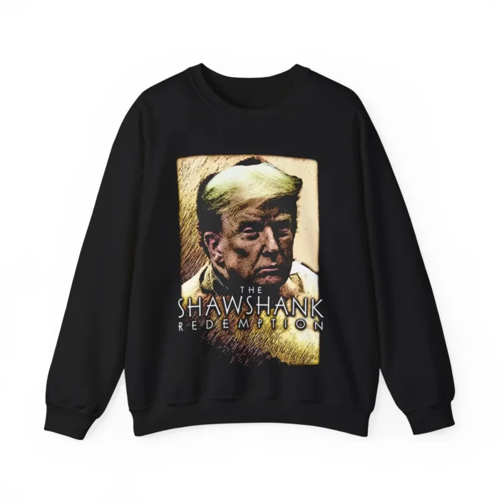 The Shawshank Redemption Donald Trump Sweatshirt