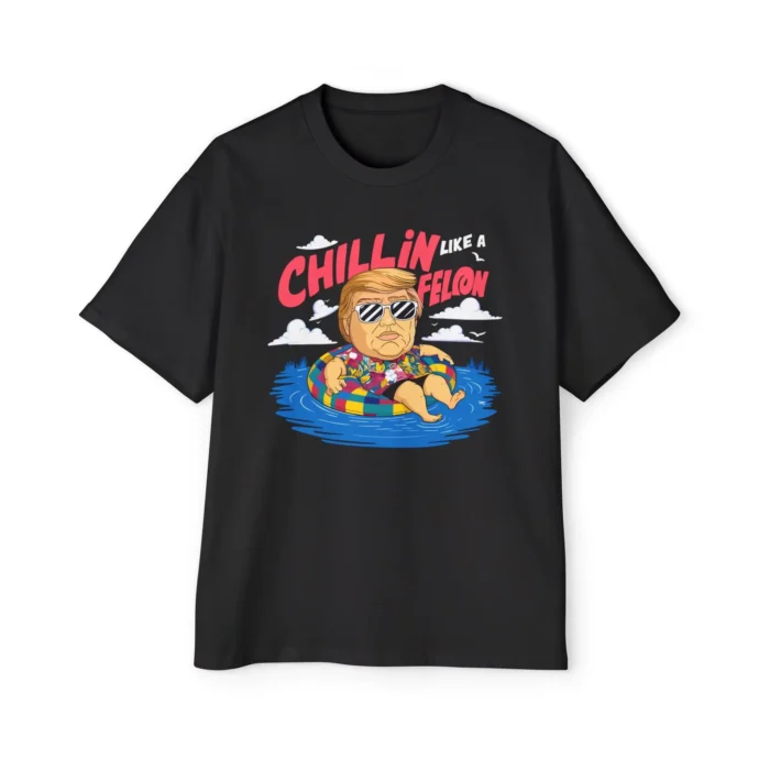 Trump Chillin Like A Felon T Shirt
