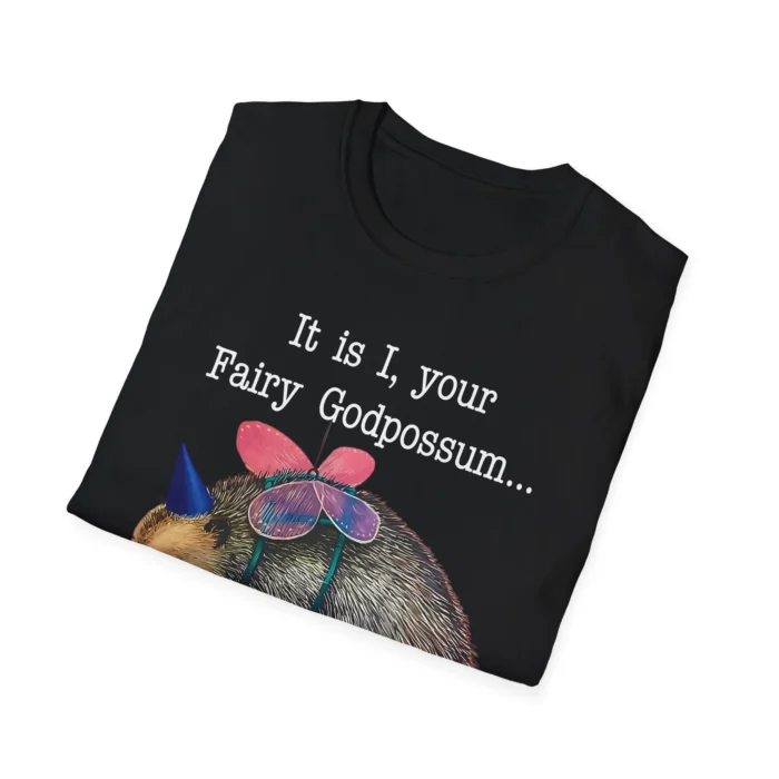 It Is I, Your Fairy Godpossum Shirt