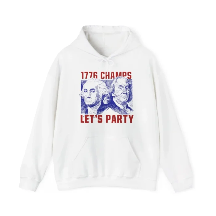 1776 Champs Let's Party Hoodie