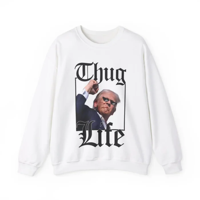 Donald Trump Assassination Attempt Thug Life Sweatshirt