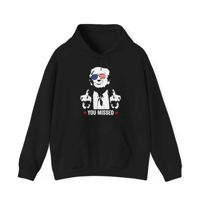 Trump Middle Finger You Missed Hoodie