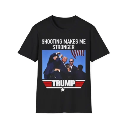 Trump Shooting Makes Me Stronger Shirt