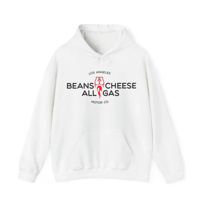 Beans Cheese All Gas Hoodie