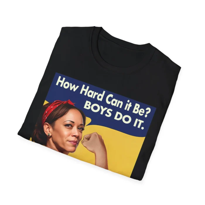 Kamala How Hard Can It Be Boys Do It Shirt