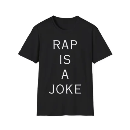 Rap is a Joke Shirt