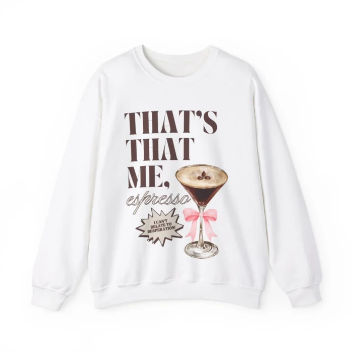 That's That Me Espresso Sweatshirt