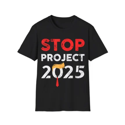 Stop project 2025 shirt