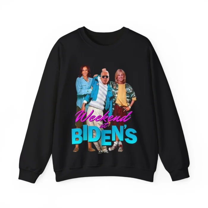 Weekend at Biden's Sweatshirt