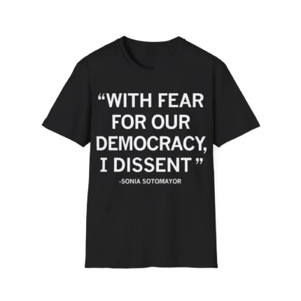 With Fear for Our Democracy Shirt