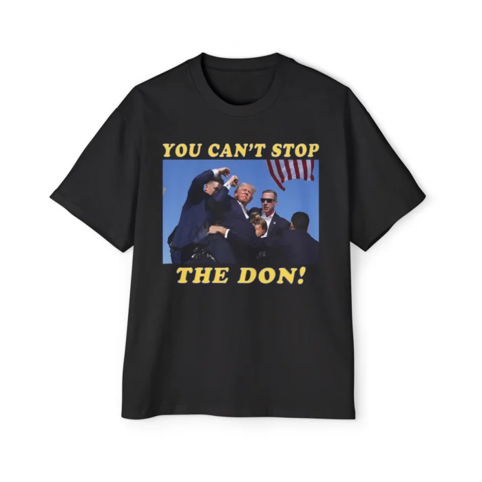 You Can't Stop The Don Premium Shirt