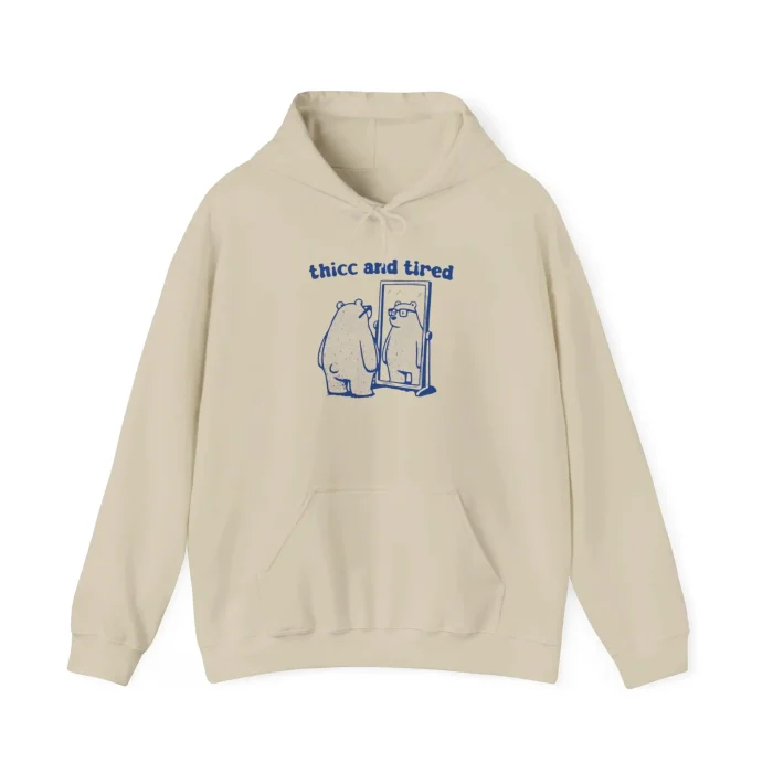 Thicc And Tired Funny Bear And The Mirror Hoodie