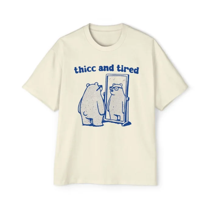 Thicc And Tired Funny Bear And The Mirror Premium Shirt