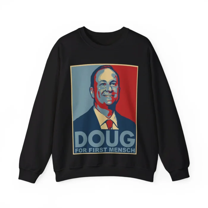 Doug For First Mensch Sweatshirt