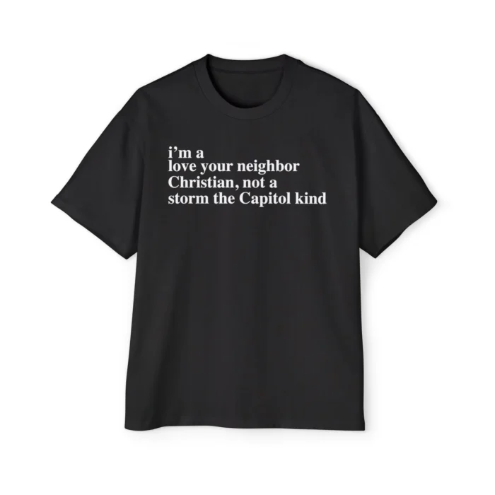 I’m A Love Your Neighbor Christian Premium Shirt