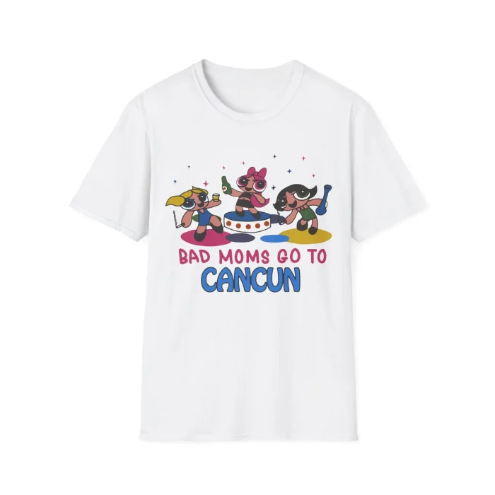 Bad Moms Go To Cancun Shirt