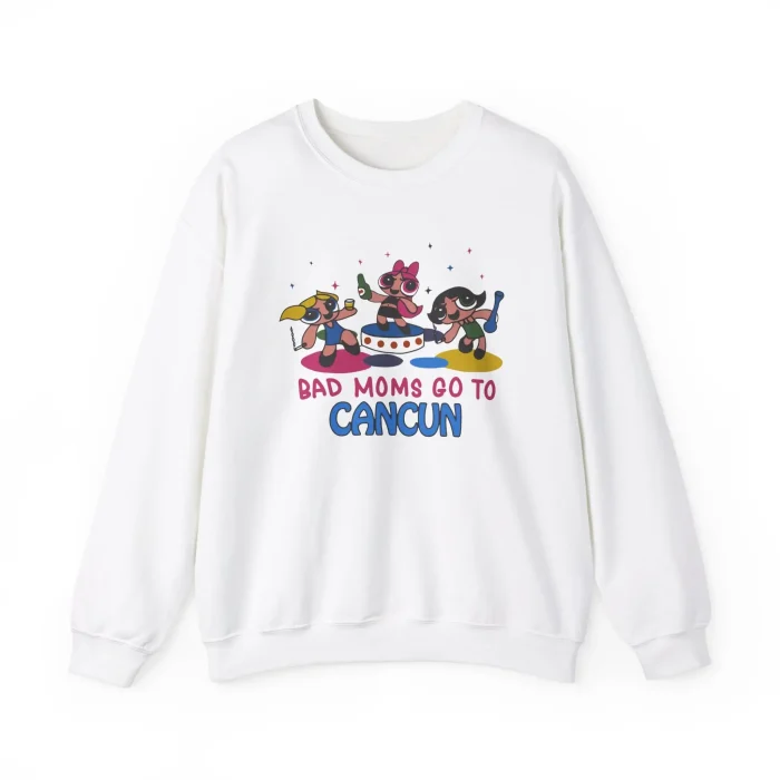 Bad Moms Go To Cancun Sweatshirt