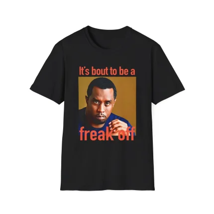 Diddy It's Bout To Be A Freak Off Shirt