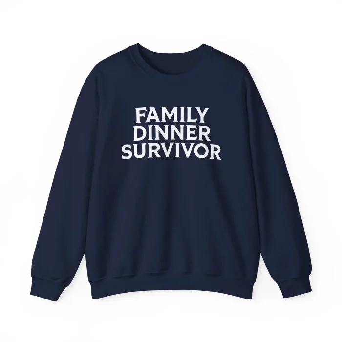 Family Dinner Survivor Sweatshirt