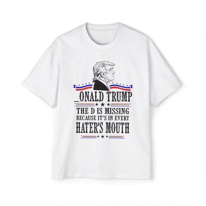 Trump The D is Missing Premium Shirt