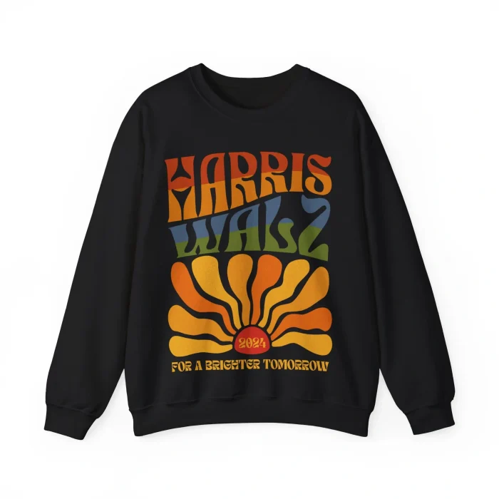 Harris Walz For A Brighter Tomorrow Sweatshirt