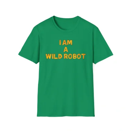 I Am a Wild Robot Shirt