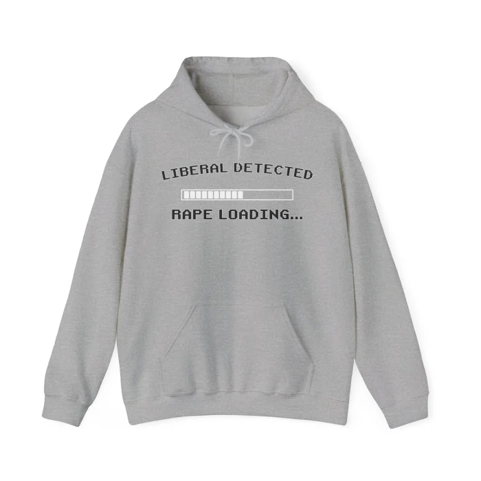 Liberal Detected Rape Loading Hoodie