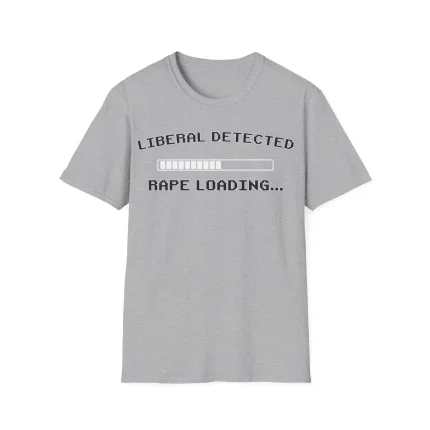 Liberal Detected Rape Loading Shirt