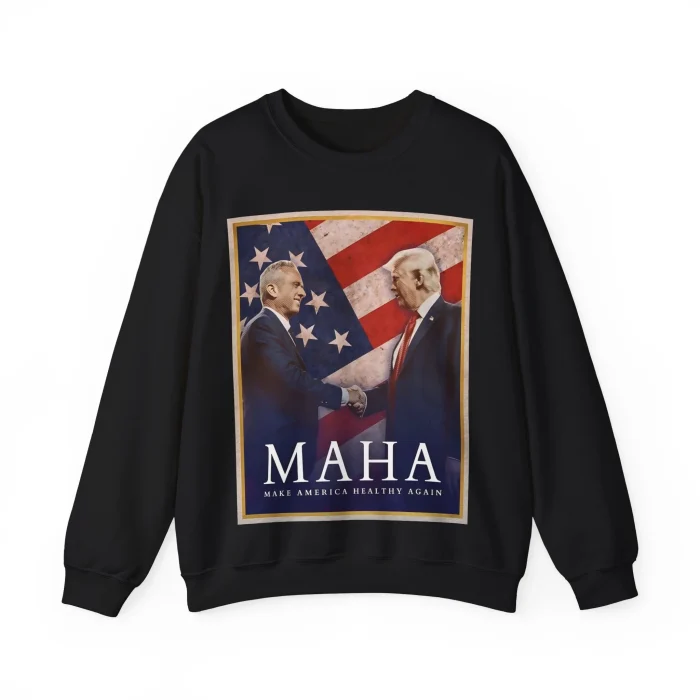 Make America Healthy Again (MAHA) Sweatshirt