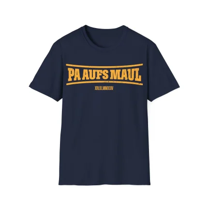 Pa Aufs Maul Shirt