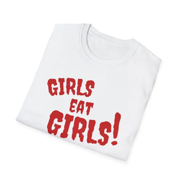 Girls Eat Girls Folded Shirt