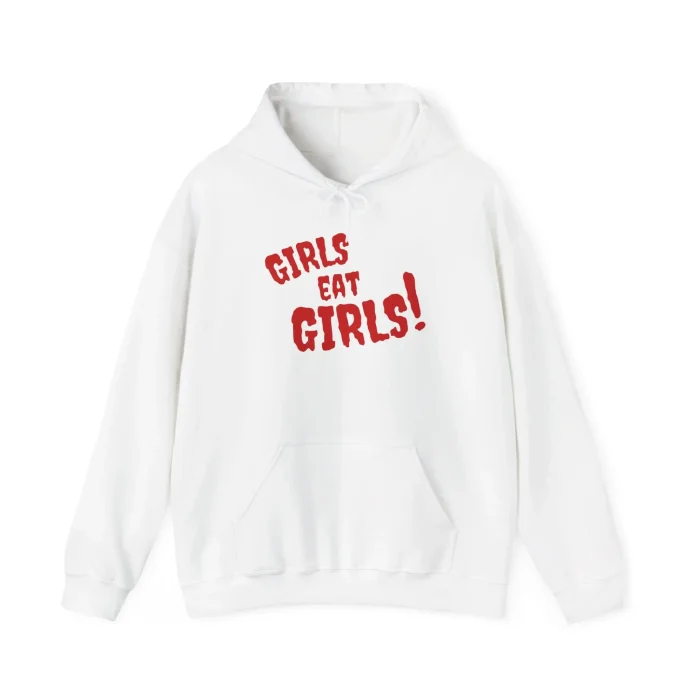 Girls Eat Girls Hoodie