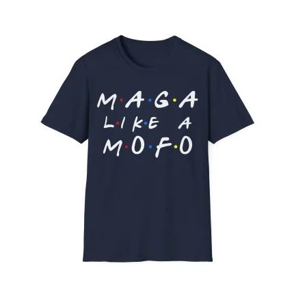 Maga Like Mofo Shirt