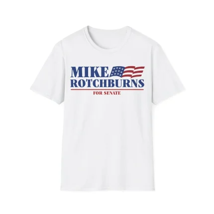 Mike Rotchburns For Senate Shirt