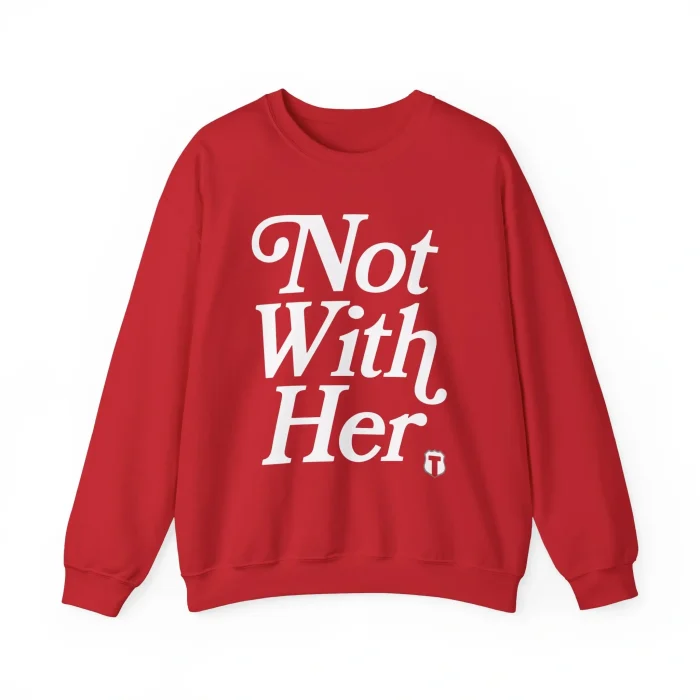 Not With Her Sweatshirt