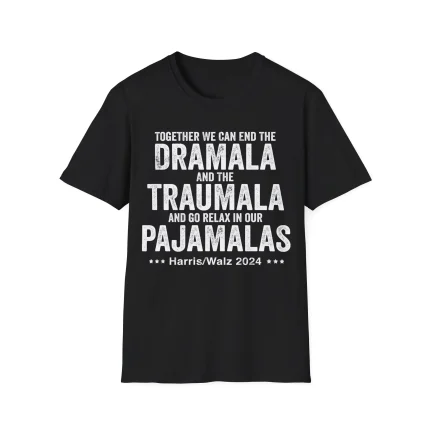 Together We Can End the Drama Harris-Walz 2024 Pajamas Shirt