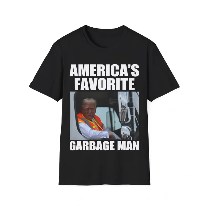 Trump America's Favorite Garbage Man Shirt