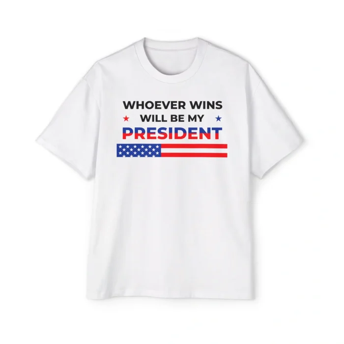 Whoever Wins Will Be My President Premium Shirt