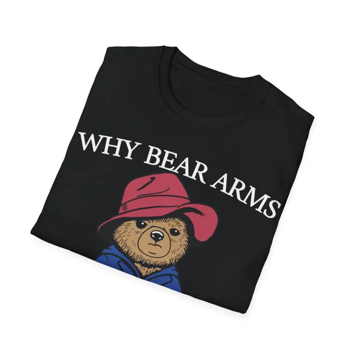 Why Bear Arms When You Can Arm Bears Shirt