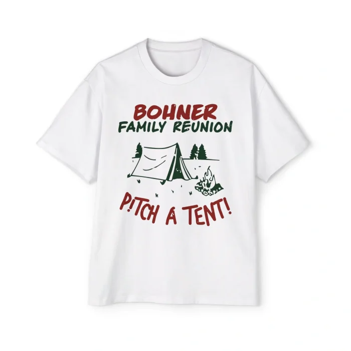 Bohner Family Reunion Pitch a Tent Premium Shirt