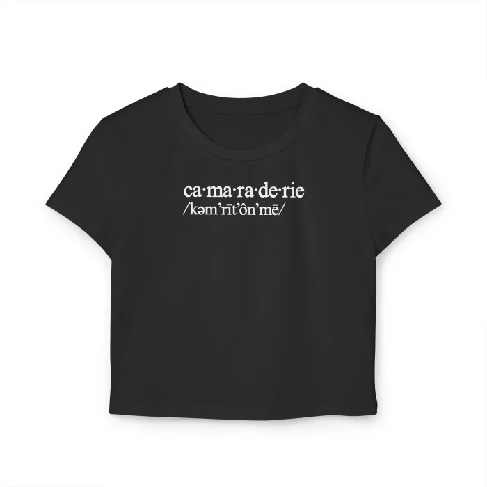 Camaraderie Baby Tee
