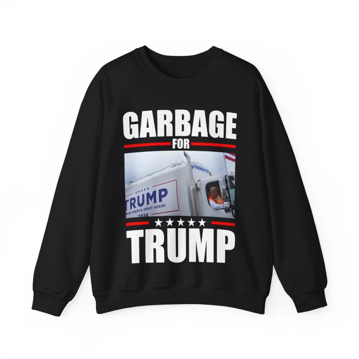 Garbage For Trump 24 Sweatshirt