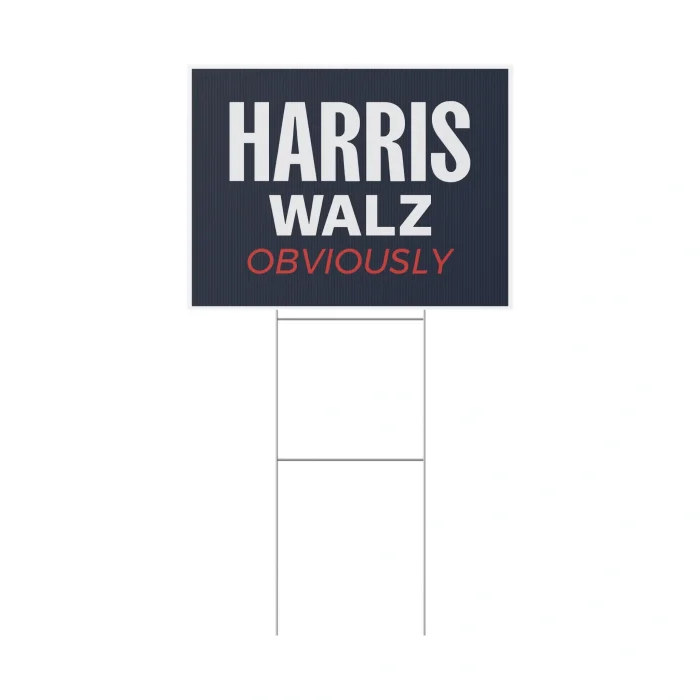 Harris Walz Obviously Yard Sign