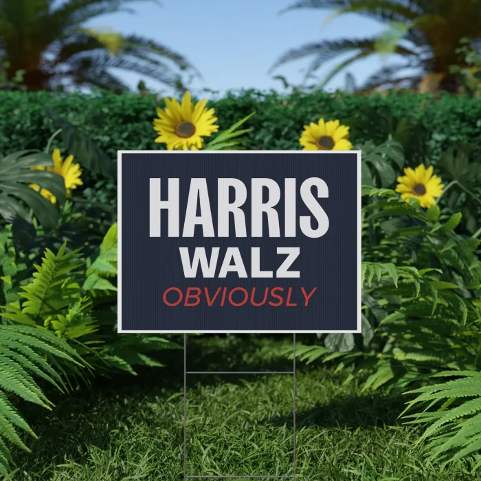 Harris Walz Obviously Yard Sign