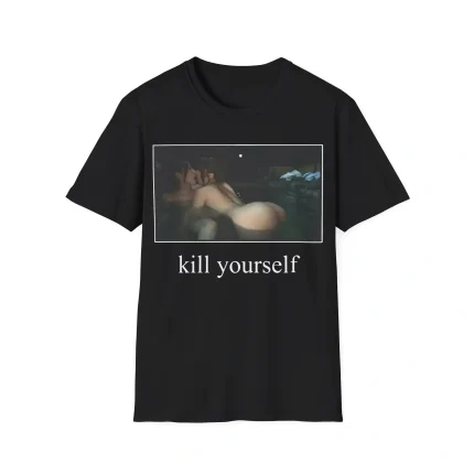 Kill Yourself Shirt