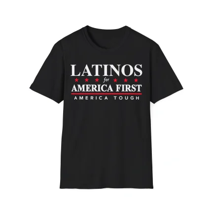 Latinos for America First Shirt