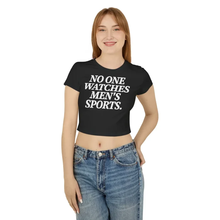 No One Watches Men's Sports Baby Tee