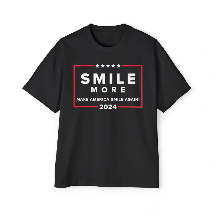 Smile More Make America Smile Again Premium Shirt