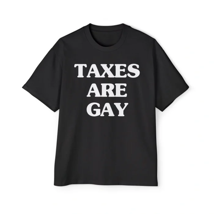 Taxes are Gay Premium Shirt