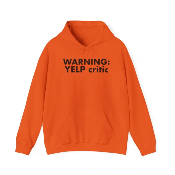 Warning Yelp Critic Hoodie